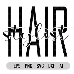 Hair Stylist Svg, Png, Dxf, Hairdresser Svg, Silhouette, Hair Hustler Svg, Instant Download, Svg file for Cricut, Sublimation Design