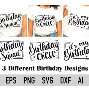 Pacote It's My Birthday Squad Crew, Svg, Png, Dxf, Pdf, arquivo digital Cricut, Cameo Silhouette, Sublimação,It's My Birthday, Birthday Crew