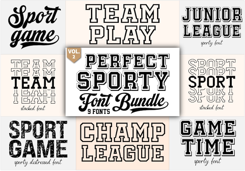 May include: A collection of nine sporty fonts in black and white. The fonts are displayed in various styles, including stacked, distressed, and outlined. The text includes "Sport Game", "Team Play", "Junior League", "Perfect Sporty", "Champ League", and "Game Time".