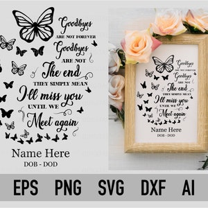Les adieux ne sont pas éternels Svg, Flying papillons Svg, Deuil en mémoire, Memorial Svg, In Loving Memory, Fichiers Svg pour Cricut