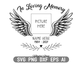 In Loving Memory, Memory Day Svg, Angel Svg, Customizable, Commercial Use, Svg file for Cricut, Loved One Png, Instant Download, Dxf, Png