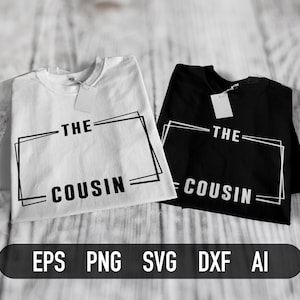 May include: Two t-shirts with the text "The Cousin" in a black rectangle on a white background and a white rectangle on a black background.