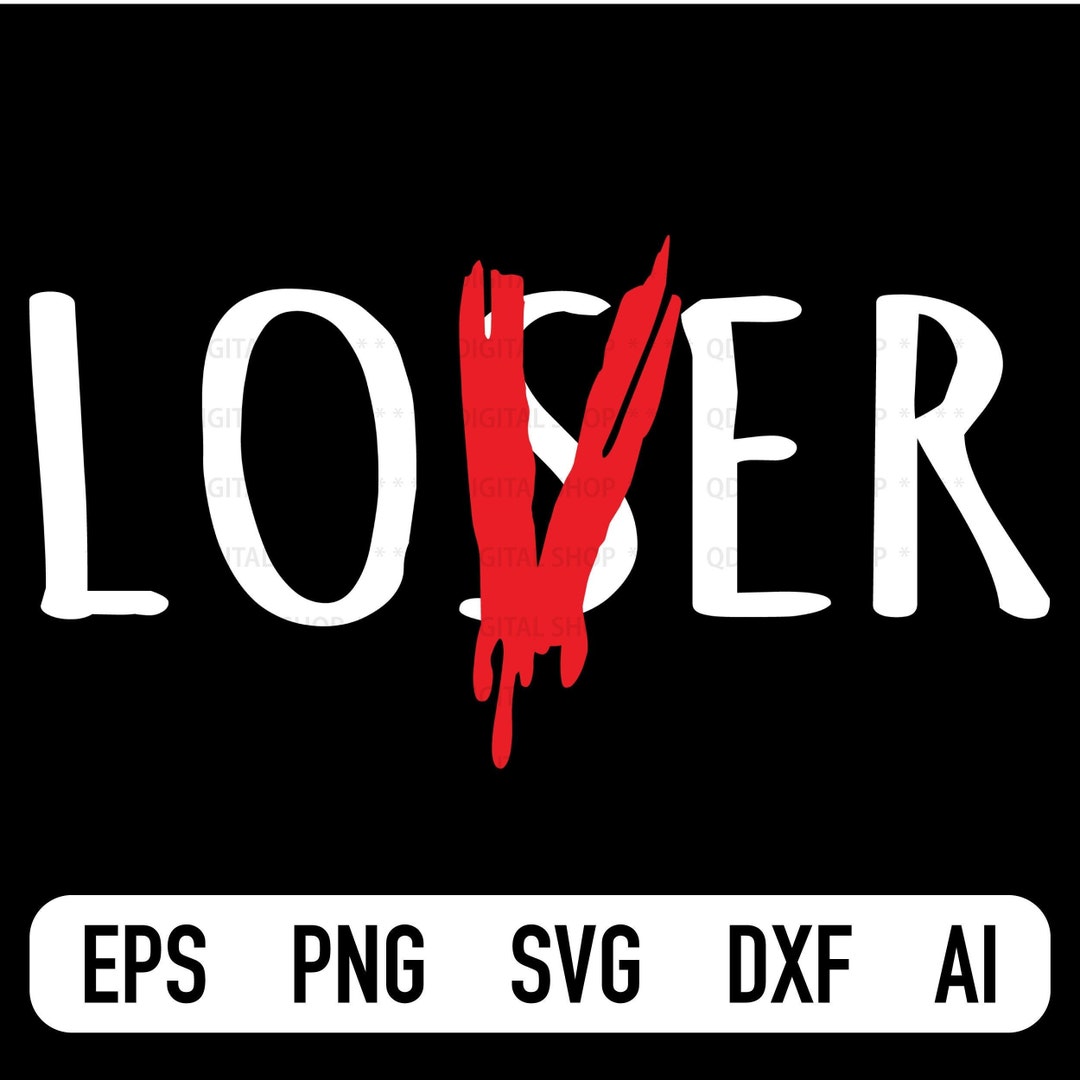 Lover / Loser Svg, Loser Digital Cut File, Svg File for Cricut, Silhouette Cameo, PNG, DXF, Eps