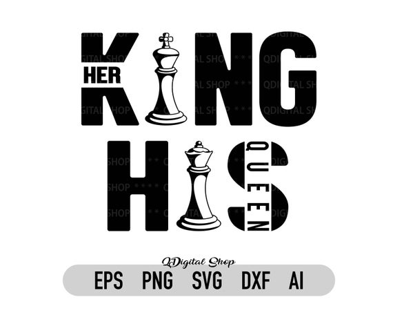 King and Queen Svg Chess Pieces Her King Svg His Queen Svg Chess Svg