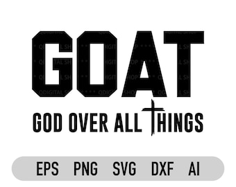 Geit God over alle dingen Svg en Png, Goat Svg, Jesus Svg, bestand voor Cricut, Christian Svg, Faith Svg, Christian Shirt Svg, Png, Dxf, Pdf