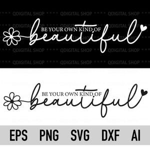 Seien Sie Ihre eigene Art von schönem svg und Png, positive Zitate svg