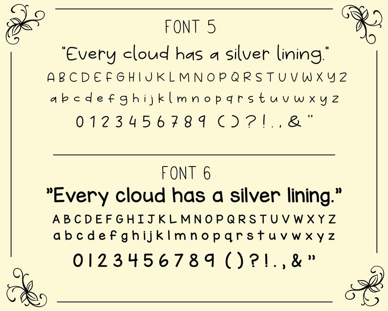 Puede incluir: Se muestran dos fuentes manuscritas diferentes, etiquetadas como "Fuente 5" y "Fuente 6", con la frase "Every cloud has a silver lining." Se muestra el alfabeto, los n&uacute;meros y los signos de puntuaci&oacute;n para cada fuente.