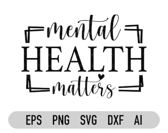 La salud mental importa svg, png, conciencia de salud mental svg, svg motivacional, usted importa svg, archivo svg de salud mental para Cricut, Dxf, Pdf