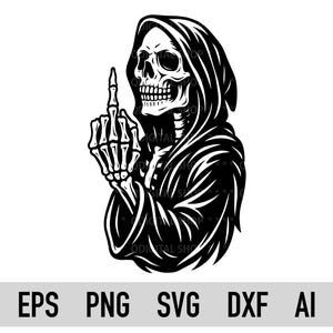 Grim Reaper Skeleton SVG PNG | Middle Finger Skull Cut File for Cricut & Laser | Spooky Halloween Vector Clipart Download | Dxf Ai