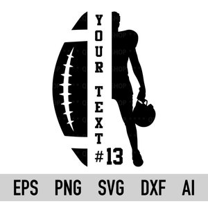 Football Svg, Png, Dxf, Football Player Svg, Custom Football Name Svg, Cricut, Silhouette, Customizable, Vector File, Ai