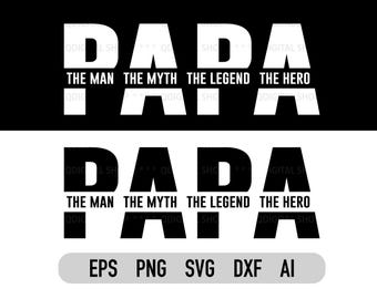 Pappa mannen myten legenden svg och png, pappa svg-fil, fars dag svg, pappa skjorta svg, fil för Cricut, omedelbar nedladdning, Ai, Eps, Dxf