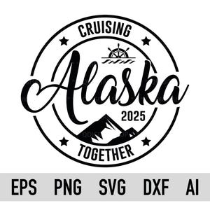 Alaska Trip Svg, Alaska Cruise Svg, Summer Vacation Svg, Camping Svg, Alaska Svg, Cruise Svg - Cricut and Silhouette Digital File
