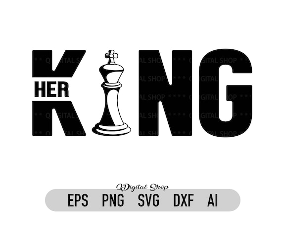 King and Queen Svg Chess Pieces Her King Svg His Queen Svg Chess Svg