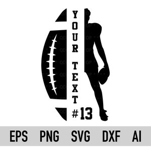 Football Svg, Png, Dxf, Football Player Svg, Custom Football Name Svg, Cricut, Silhouette, Customizable, Vector File, Ai