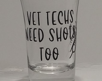 Vet Tech Shot Glass: Personalized Vet Appreciation Gift