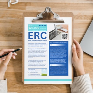 May include: A white sheet of paper with blue and black text on a clipboard. The text reads "Up to $26,000 for 2020/2021 combined ERC Employee Retention Credit". The text explains that the Employee Retention Credit (ERC) is a refundable tax credit created by Congress in the form of a payroll tax credit. The intent of the credit is to combat the negative impact the economy caused by the COVID-19 Pandemic. More specifically, it is meant to help employers retain their employees.