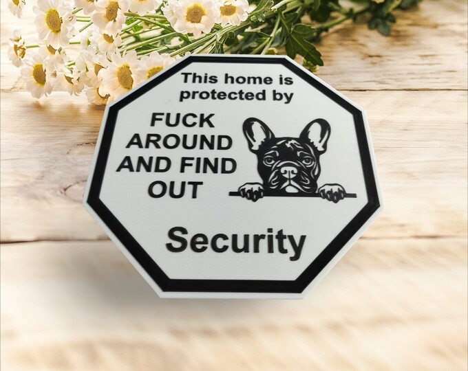 Featured listing image: guardsign french bulldog dog this home is protected by security sign safety sign 3d printed french bulldog