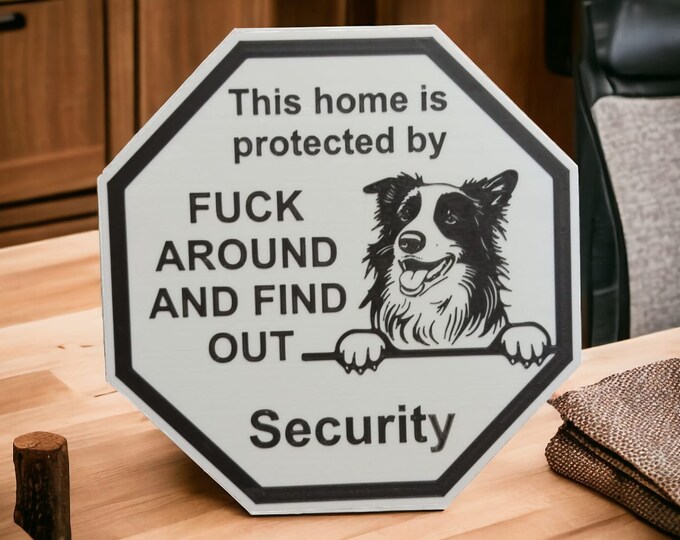 Featured listing image: guardsign border collie dog this home is protected by security sign safety sign 3d printed