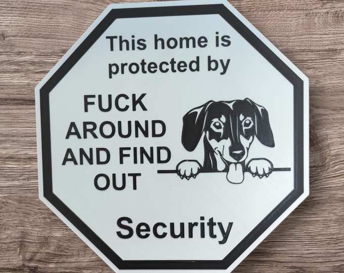 guardsign dashound dachshund this home is protected by security sign safety sign 3d printed