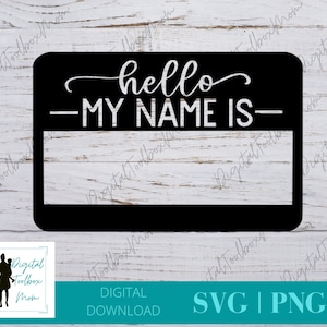 Hello My Name Is Svg, Name Tag  SVG, Name Svg, Svg Files for Cricut, Silhouette Files, SVG