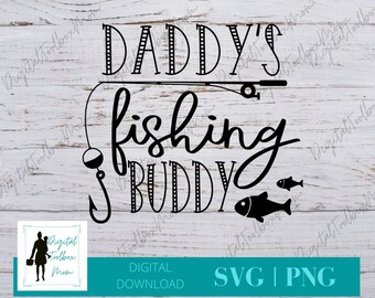 Daddy's Fishing Buddy Svg, Fishing Svg, Father and Son Svg, Daddy Svg, Dad Svg, Fathers Day SVG, Svg Files for Cricut, Silhouette Files, SVG
