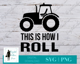 This Is How I Roll Svg, Tractor SVG, Boy Svg, Tractor, Svg Files for Cricut, Silhouette Files, SVG