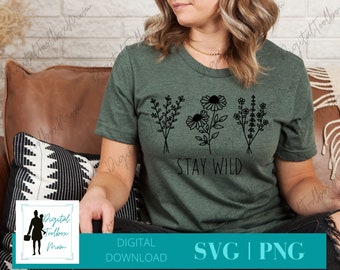 Stay Wild Svg, Wildflower SVG, Flower Svg, Cute SVG, Svg Files voor Cricut, Silhouette Files, SVG
