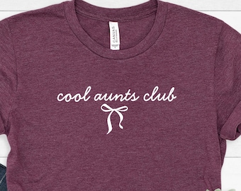 Cool Aunts Club Shirt , Coquette Bow Aunt Shirt, Gift for Aunt to Be, Pregnancy Announcement, New Auntie Shirt, Trendy Aunt, Aunt to be Tee