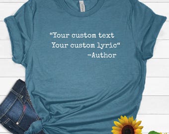 Custom Text Shirt | Favorite Author Tshirt | Personalized Typewriter Shirt | Custom Saying Tee | Custom Quote Shirt Your Text Here