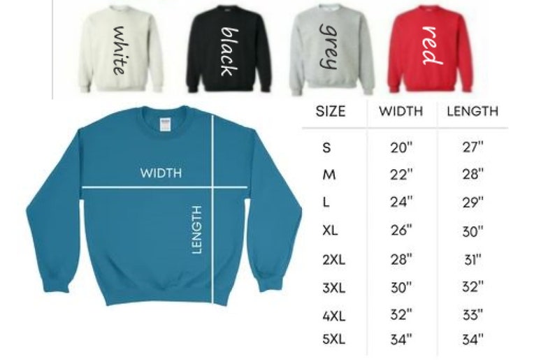 May include: A size chart for a sweatshirt in white, black, grey, and red. The chart shows the width and length of the sweatshirt in inches for sizes S through 5XL.