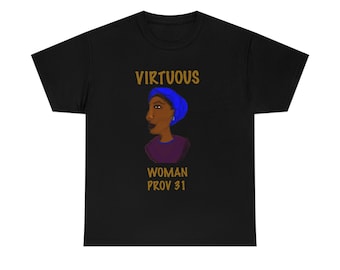 Virtuous Woman Proverbs 31 T-Shirt, Bible Verse Tee