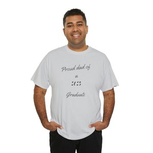Custom Proud Dad Graduation Shirt | Class Of 2023 Graduation Shirt | Senior 2023 Shirt | Proud Graduate Shirts | Custom Senior Shirt