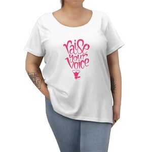 Raise Your Voice Curvy Tee