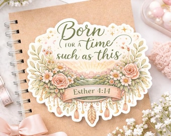 Esther 4:14 Christian Sticker | Bible Verse Faith Decal | For A Time Such As This