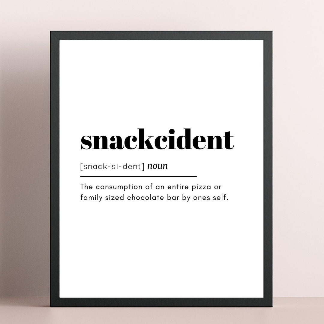 Snackcident Definition Print Kitchen Prints Kitchen Décor Kitchen Sign