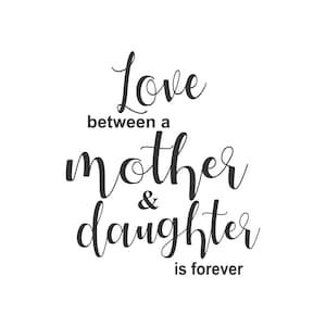 Love between a mother and daughter svg, digitaler Download, Mutter svg, Tochter svg, Love svg