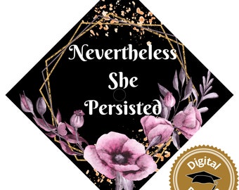 Sin embargo ella persistió / Topper de gorra de graduación / Regalo de graduación / Graduación 2021 / Graduación 2022 / Decoración de gorra de graduación