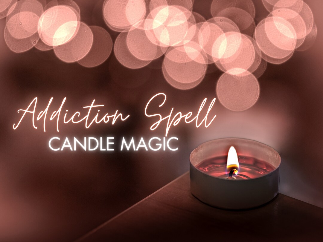 Cure Addiction Spell Candle Magic Cure Any Addiction You Are Suffering