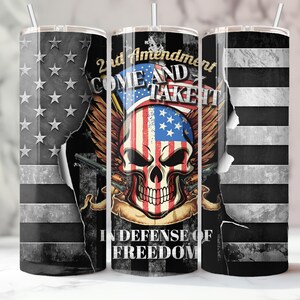 2nd Amendment &quot;Come and take it&quot; Tumbler Gift, Travel Mug, Patriotic, Skull, American Flag, Stainless Steel, Drinkware.