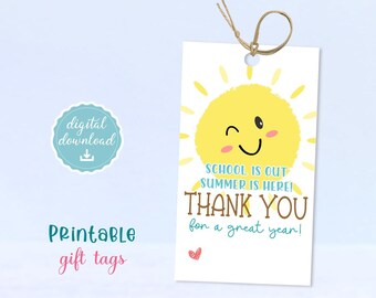 Teacher Appreciation Gift Tags, School is Out, Summer is Here, Instant Download, Thank You Tag, End of Year Tag, Sunshine Tags