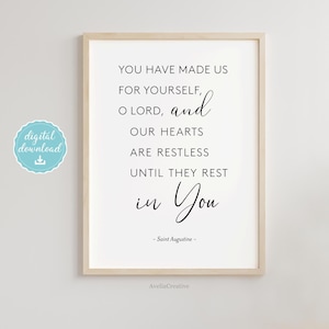 St. Augustine quote printable wall art, Instant Download, Our hearts are restless until they rest in You Saint Augustine confession