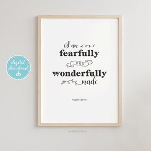 Psalm 139:14 printable wall art, Instant Download, I praise you because I am fearfully and wonderfully made, Bible verse wall decor