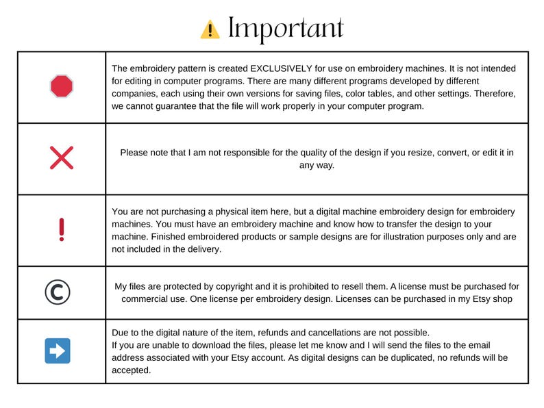 May include: A digital information chart titled Important with five rows. Each row features a colored icon: a red octagon, a red X, a red exclamation mark, a black copyright symbol, and a blue arrow, followed by text regarding embroidery file usage.
