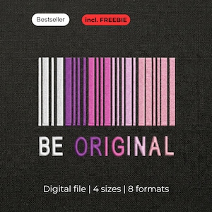 May include: An embroidery design featuring a barcode graphic with vertical stripes in shades of white, purple, and pink. Below the barcode, the text BE ORIGINAL is embroidered in matching colors. The design is set against a dark textured background.