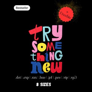 Stickdatei Sprüche | TRY SOMETHING NEW Maschinen-Stickdatei | Spruch Stickdesign | Stickdatei Ostern | Instant Download | 8 Größen