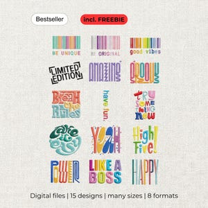 Puede incluir: Una colección de 15 diseños de bordado digitales coloridos que presentan varias frases, incluyendo Be Unique, Be Original, Good Vibes, Limited Edition, Amazing, Groovy, Break the Rules, Have Fun, Try Something New, Take it Easy, Yeah, High Five, Power, Like a Boss y Happy.