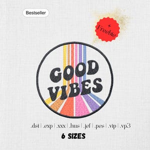 Stickdatei "GOOD VIBES" – Spruch Stickdatei - Digitalisiertes Schrift Stickdesign - 6 Größen - Stickdesign Bestseller - Digitaler Download