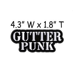 Gutter Punk Patch Embroidered Iron-on/Sew-on DIY Applique Backpack Bag Battle Vest Jacket Clothing Jean Alternative Rock Music Goth Gothic