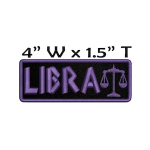 May include: Purple embroidered iron-on patch with the word "LIBRA" and a purple scale design. The patch measures 4 inches wide by 1.5 inches tall.