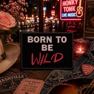 Born to be Wild Patch/Iron-On Patch/Life Patches/Funny Humor Sayings/Embroidered Sew-On for Clothing Vest/Jacket Hats Backpack